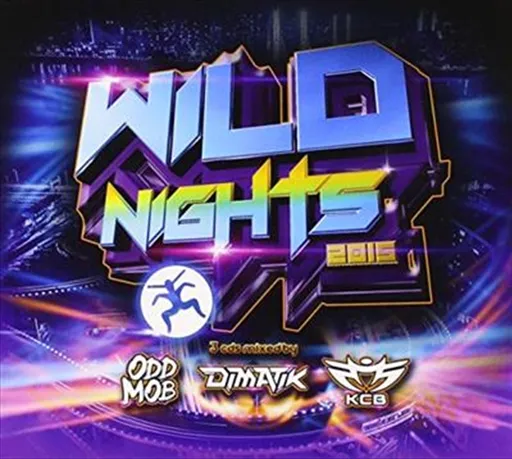 Wild Nights 2015 - Various: Mixed Dimatik: Odd Mob: Kc Cd Album