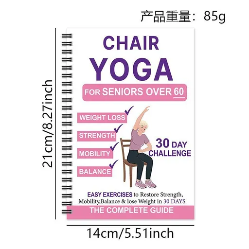 Chair Yoga for Seniors Over 60 – 30-Day Weight Loss & Toning Guide, 15-Min Daily Routine, Illustrated Poses, Progress Tracker, Spiral-Bound Home Fitness Book