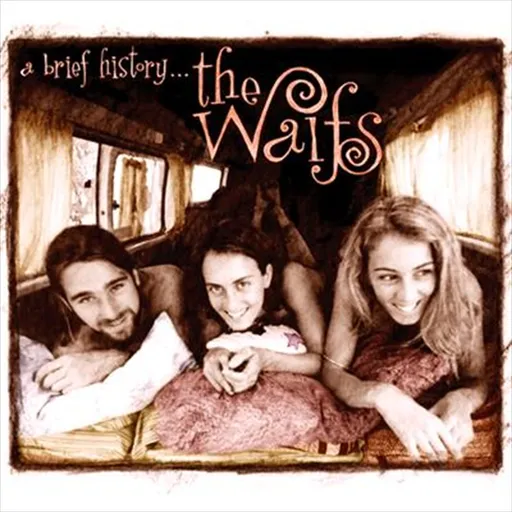 A Brief History - Waifs, The Cd Album