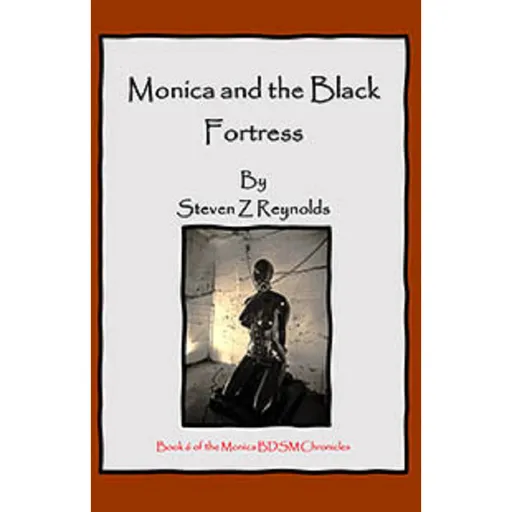 House Of Dasein Book 5: Monica's Travels - Enemy Territory By Steven Z Reynolds 2023 Bondage/Bdsm Thrillers - Paper Back