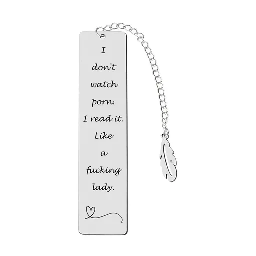 Metal Bookmark Gift,Engraved 'I Don't Watch Porn.I Read it Like a Fucking Lady' Stainless Steel Leaf Pendant Book Mark