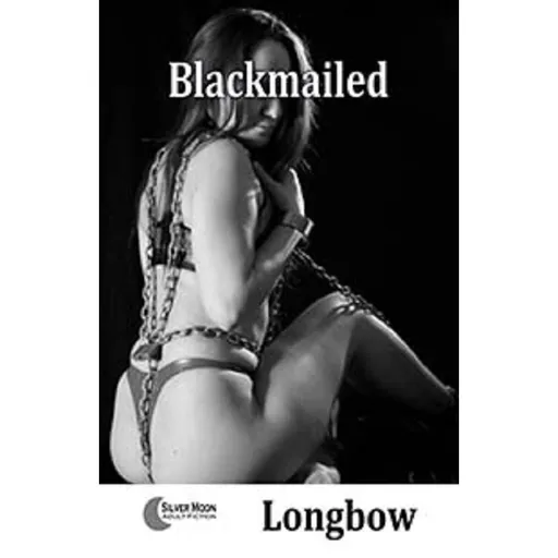 House Of Dasein Blackmailed By Longbow 2019 Male Dom - M/F Bondage/Bdsm Thrillers - Paper Back