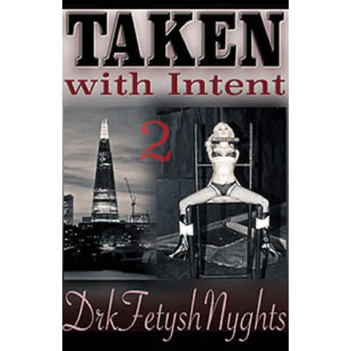 House Of Dasein Taken With Intent 2 By Drkfetyshnyghts 2018 Male Dom - M/F Fem F/F - Ebook